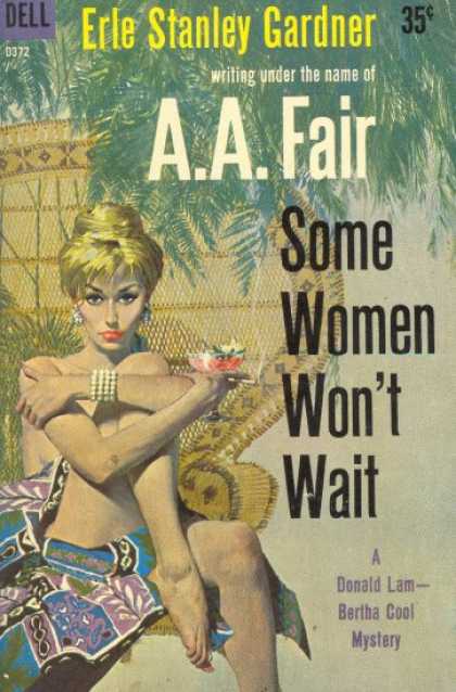 Dell Books - Some Women Won't Wait - A. A. Fair