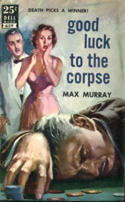 Dell Books - Good Luck To the Corpse - Max Murray