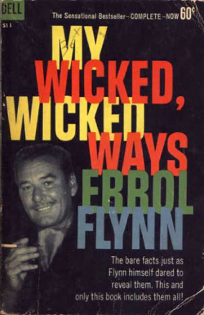 Dell Books - My Wicked, Wicked Ways - Errol Flynn