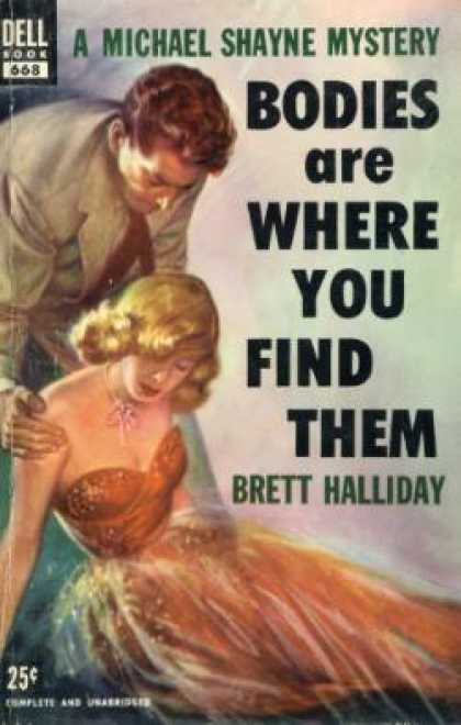 Dell Books - Bodies Are Where You Find Them, Dell Book 668 - Brett Halliday (cover Illustrati