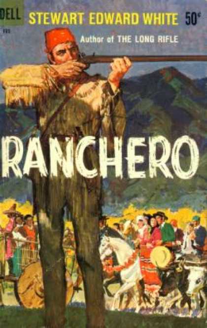 Dell Books - Ranchero: Book Two of the Saga of Andy Burnett - Stewart Edward White