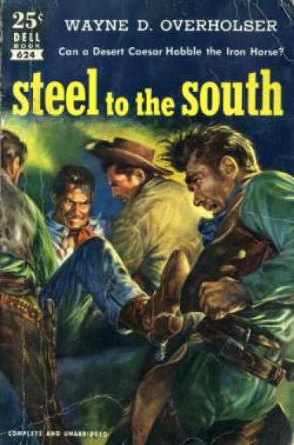 Dell Books - Steel To the South - Wayne D Overholser