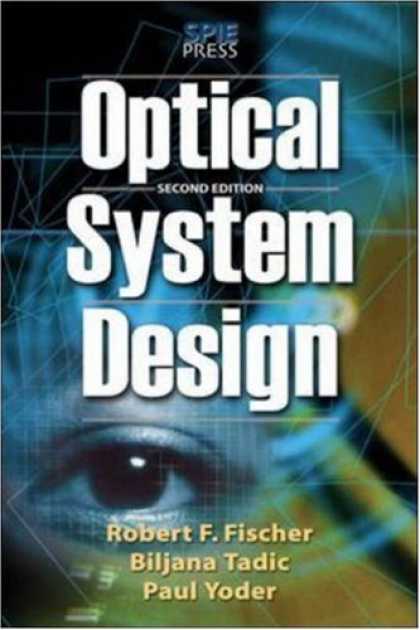 Design Books - Optical System Design, Second Edition