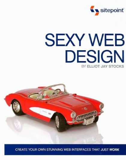 Design Books - Sexy Web Design: Creating Interfaces that Work