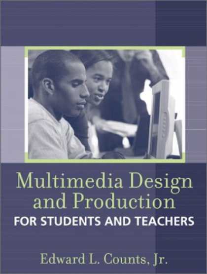 Design Books - Multimedia Design and Production for Students and Teachers