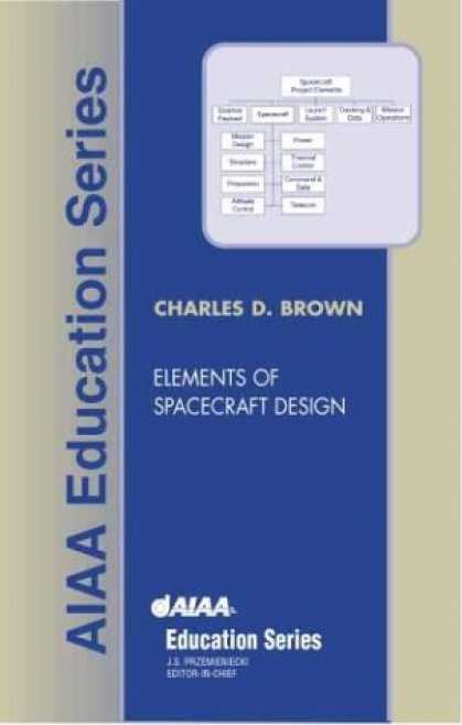 Design Books - Elements of Spacecraft Design (Aiaa Education Series)