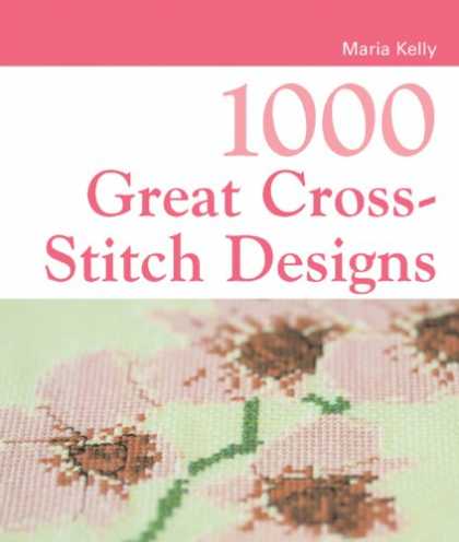 Design Books - 1000 Great Cross-Stitch Designs