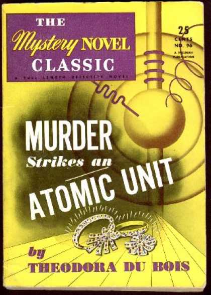 Digests - Murder Strikes an Atomic Unit - Theodora Du Bois