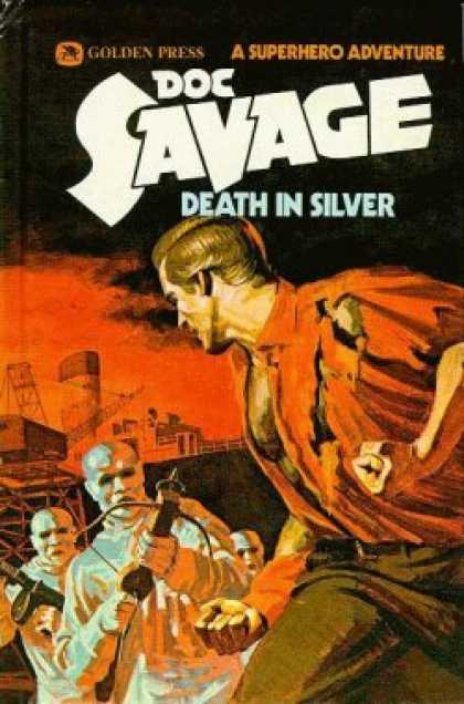 Doc Savage Books - Doc Savage: Death In Silver - Kenneth Robeson