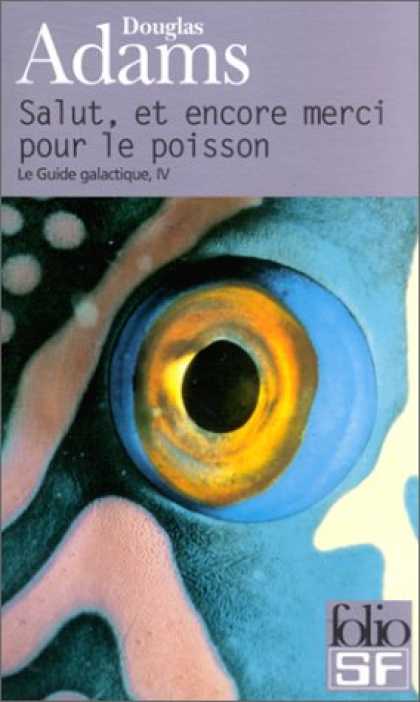 Douglas Adams Books - Salut, Et Merci Encore Pour Le Poisson (French Edition)