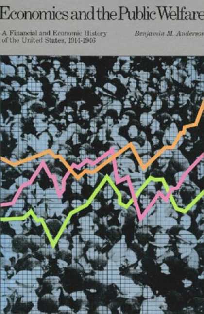 Economics Books - ECONOMICS AND THE PUBLIC WELFARE