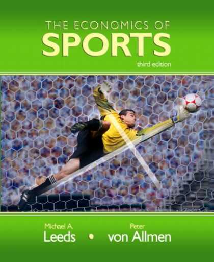 Economics Books - Economics of Sports, The (3rd Edition) (The Addison-Wesley Series in Economics)