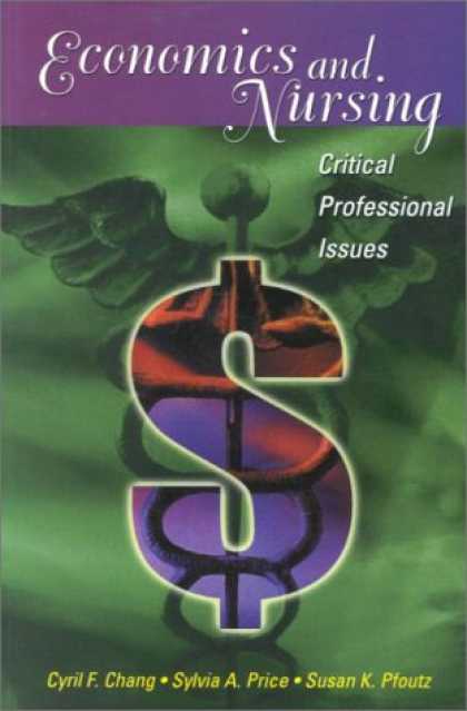 Economics Books - Economics and Nursing: Critical Professional Issues