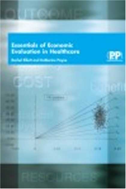 Economics Books - Essentials Of Economic Evaluation In Healthcare