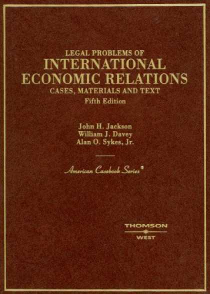 Economics Books - Cases, Materials and Text on Legal Problems of International Economic Relations
