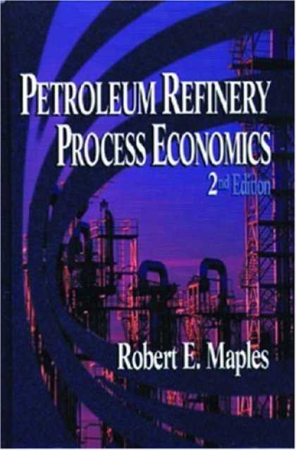 Economics Books - Petroleum Refinery Process Economics