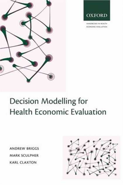 Economics Books - Decision Modelling for Health Economic Evaluation (Handbooks for Health Economic