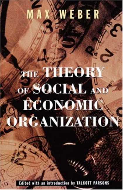 Economics Books - The Theory Of Social And Economic Organization