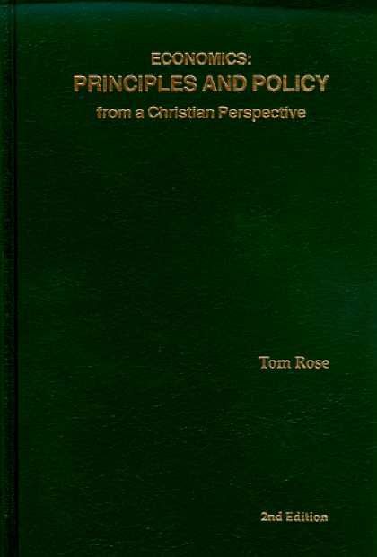 Economics Books - Economics: Principles and Policy from a Christian Perspective