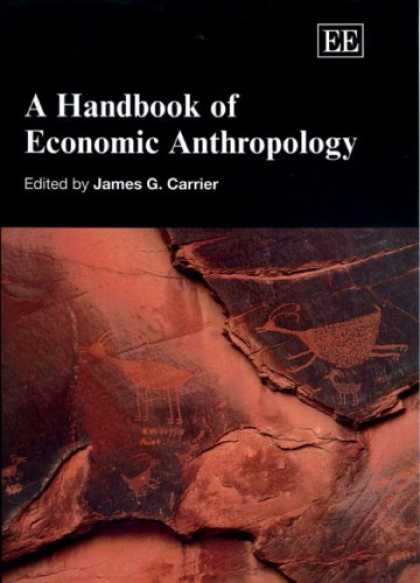 Economics Books - A Handbook of Economic Anthropology (Elgar Original Reference)