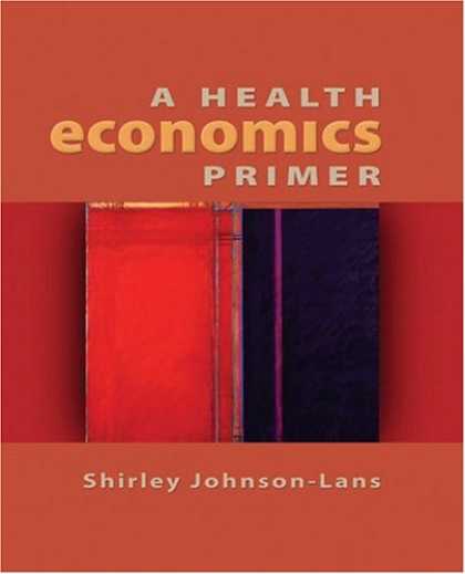 Economics Books - A Health Economics Primer (The Addison-Wesley Series in Economics)