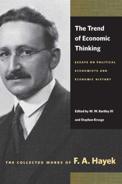 Economics Books - Trend of Economic Thinking, The: Essays on Political Economists and Economic His