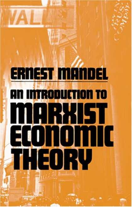Economics Books - An Introduction to Marxist Economic Theory