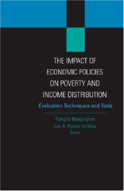 Economics Books - The Impact of Economic Policies on Poverty and Income Distribution: Evaluation T