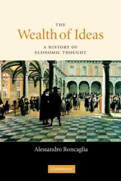Economics Books - The Wealth of Ideas: A History of Economic Thought