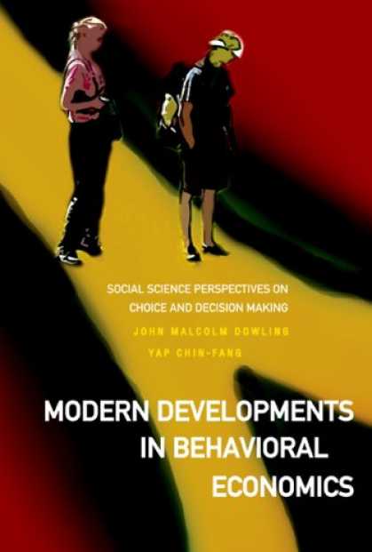 Economics Books - Modern Developments in Behavioral Economics: Social Science Perspectves on Choic