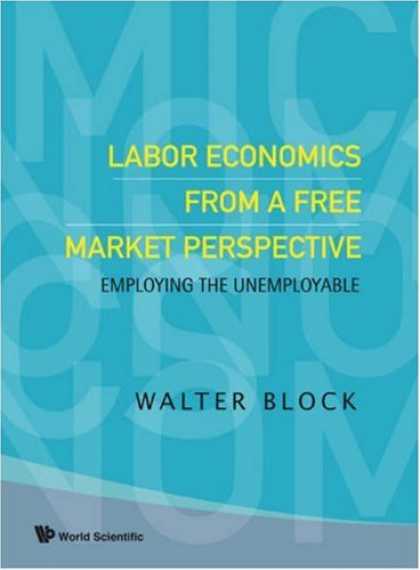 Economics Books - Labor Economics From A Free Market Perspective