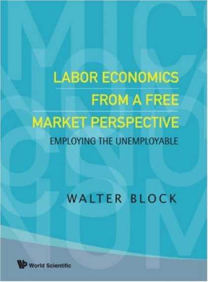 Economics Books - Labor Economics From A Free Market Perspective
