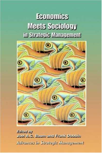 Economics Books - Economics Meets Sociology in Strategic Management (Advances in Strategic Managem