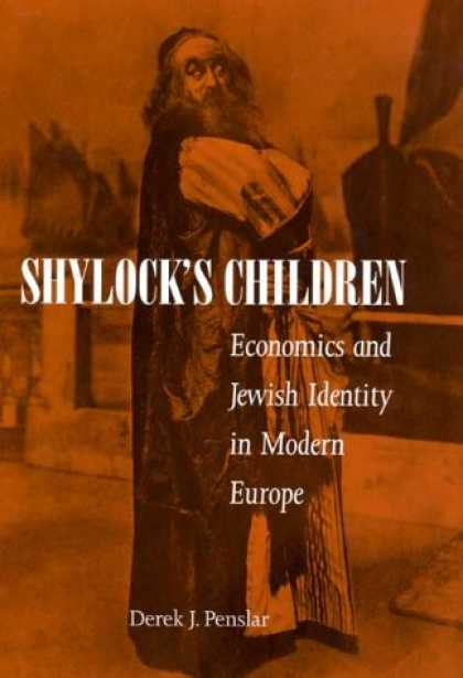 Economics Books - Shylock's Children: Economics and Jewish Identity in Modern Europe