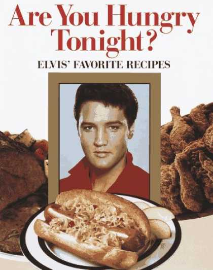 Elvis Presley Books - Are You Hungry Tonight?: Elvis' Favorite Recipes