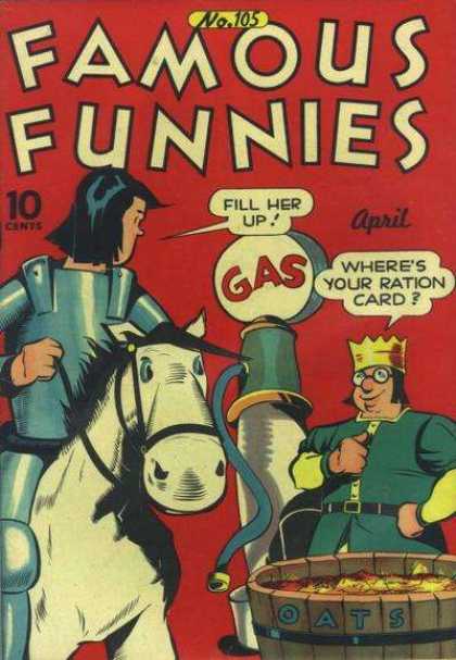 Fill Her Up - Gas - Where Is Your Ration Card - Oats - 10 Cents Famous Funnies 105 - Fill Her Up - Gas - Where Is Your Ration Card - Oats - 10 Cents