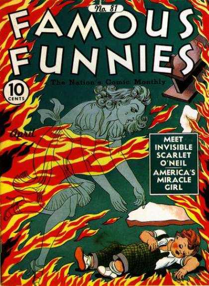 No 81 - The Nations Comic Monthly - Invisible Scartlet Oneil - Fire - April Issue Famous Funnies 81 - No 81 - The Nations Comic Monthly - Invisible Scartlet Oneil - Fire - April Issue