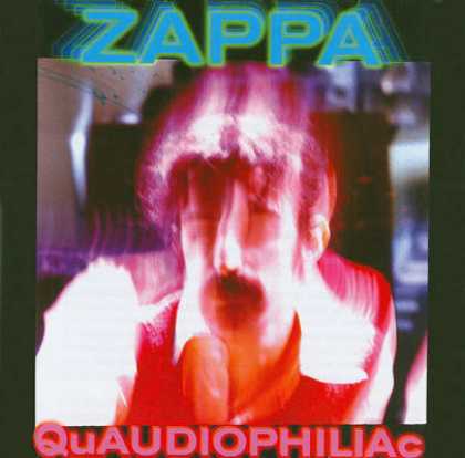Frank Zappa - Frank Zappa - Quaudiophiiac