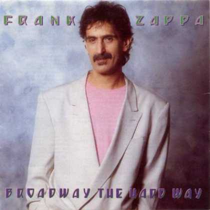 Frank Zappa - Frank Zappa Broadway The Hard Way