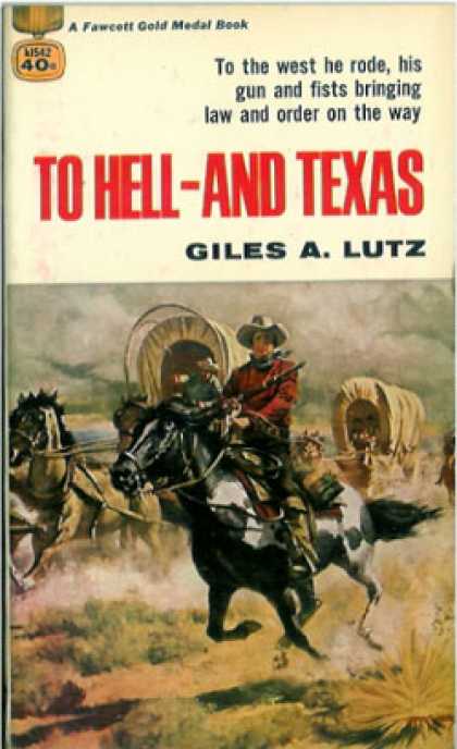 Gold Medal Books - To Hell: And Texas - Giles a Lutz