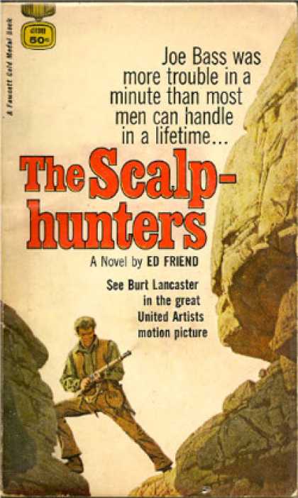 Gold Medal Books - The Scalp-hunters - Ed Friend