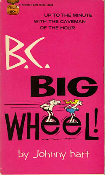 Gold Medal Books - B.c. Big Wheel - Johnny Hart
