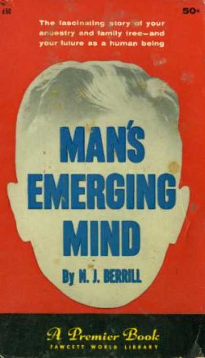 Gold Medal Books - Man's Emerging Mind - N. J. Berrill
