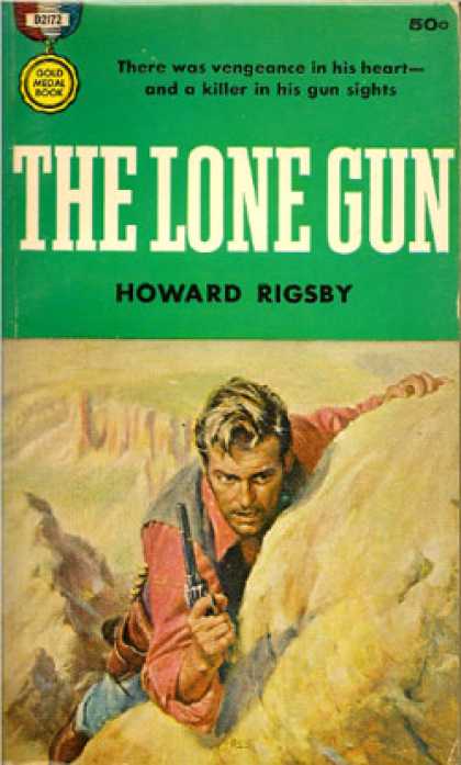 Gold Medal Books - The Lone Gun - Howard Rigsby