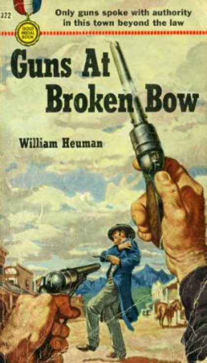 Gold Medal Books - Guns at Broken Bow - William Heuman