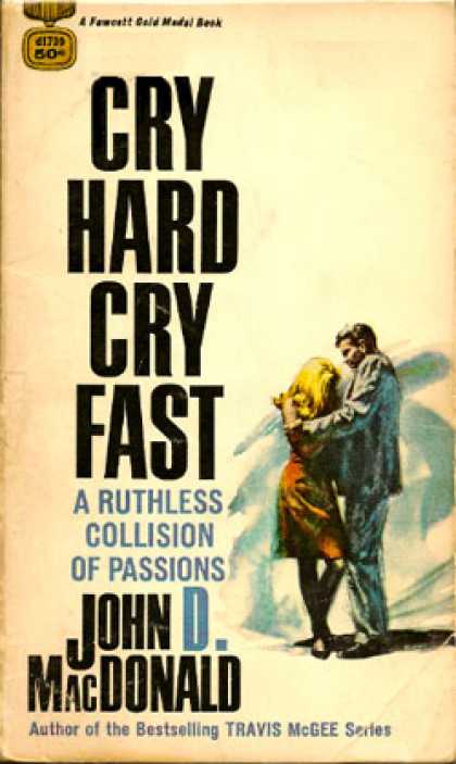 Gold Medal Books - Cry Hard Cry Fast