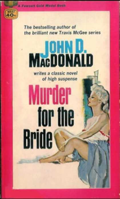 Gold Medal Books - Murder for the Bride - John D. Macdonald