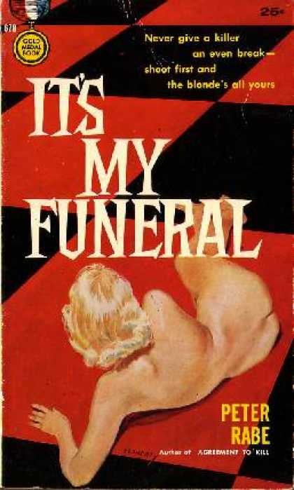 Gold Medal Books - It's My Funeral - Peter Rabe