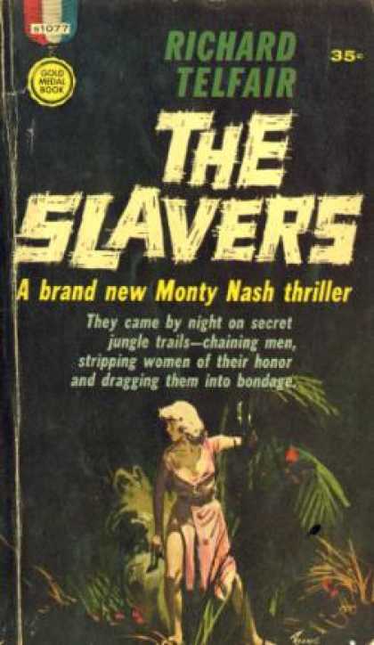 Gold Medal Books - The Slavers - Richard Telfair