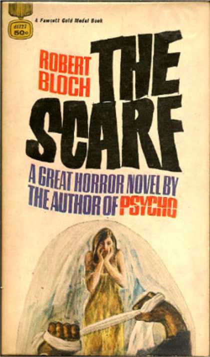 Gold Medal Books - The Scarf - Robert Bloch